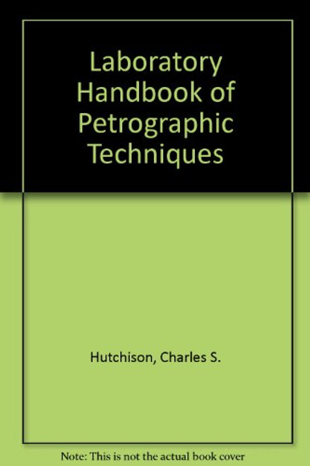 Laboratory Handbook of Petrographic Techniques