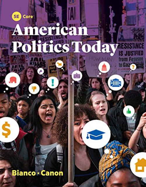 American Politics Today (Core Fifth Edition)