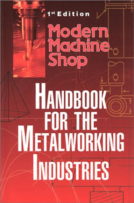 Modern Machine Shop's Handbook for the Metalworking Industries