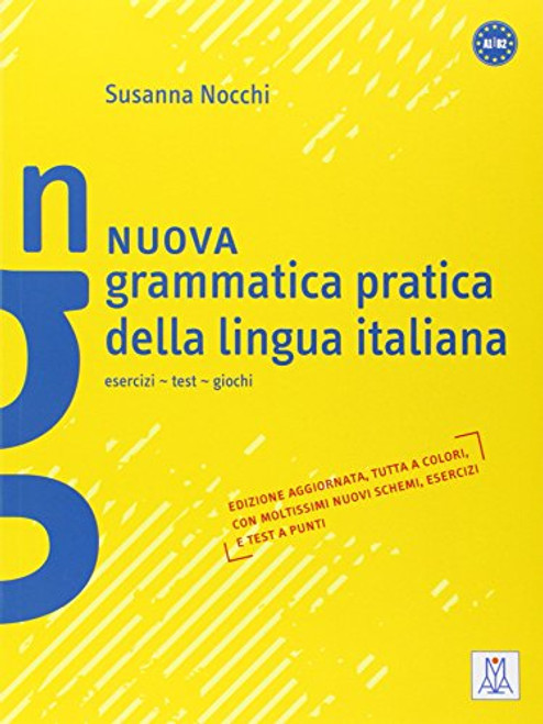 Grammatica Pratica Della Lingua Italiana: Nuova Grammatica Pratica Della Lingua Italiana (Italian Edition)