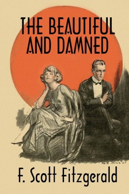 The Beautiful and Damned: A Twentieth Century Classic