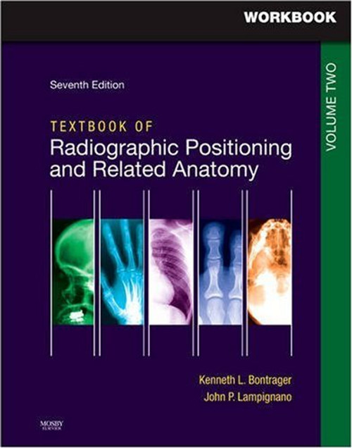 Workbook for Textbook for Radiographic Positioning and Related Anatomy: Volume 2, 7e