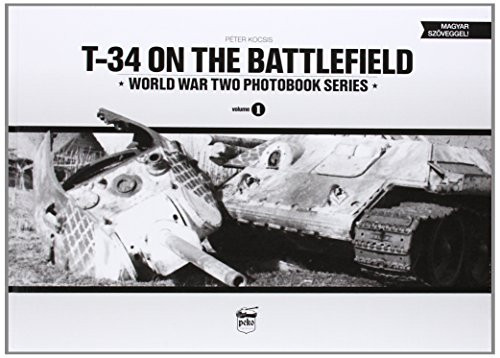 T-34 on the Battlefield (World War Two Photobook Series)