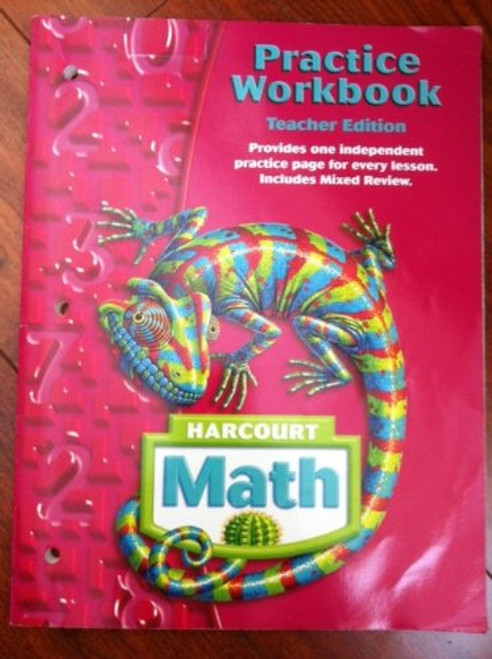 Harcourt Math: Practice Workbook Teachers Edition Grade 6