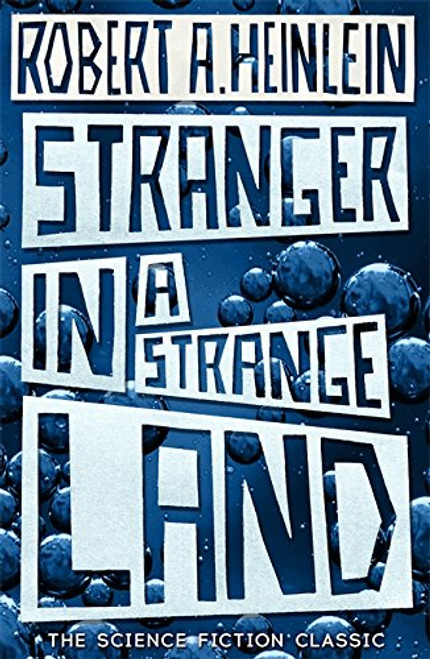 Stranger in a Strange Land: The Science Fiction Classic Uncut (Hodder Great Reads)