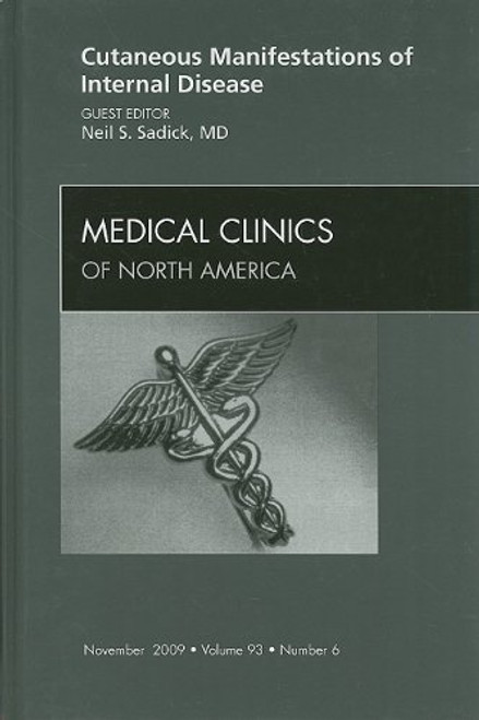 93: Cutaneous Manifestations of Internal Disease, An Issue of Medical Clinics, 1e (The Clinics: Internal Medicine)