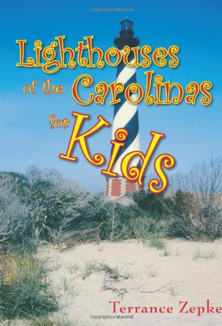 Lighthouses of the Carolinas for Kids