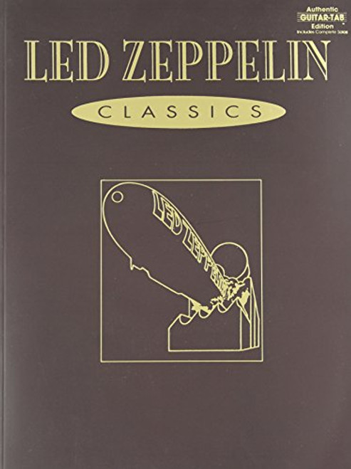 Led Zeppelin Classics (Authentic Guitar-Tab Editions)