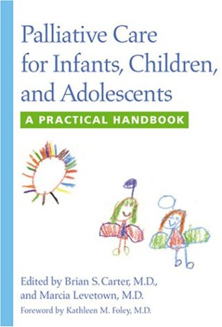 Palliative Care for Infants, Children, and Adolescents: A Practical Handbook