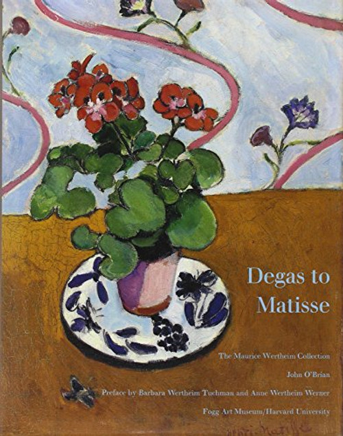 Degas to Matisse: The Maurice Wertheim Collection