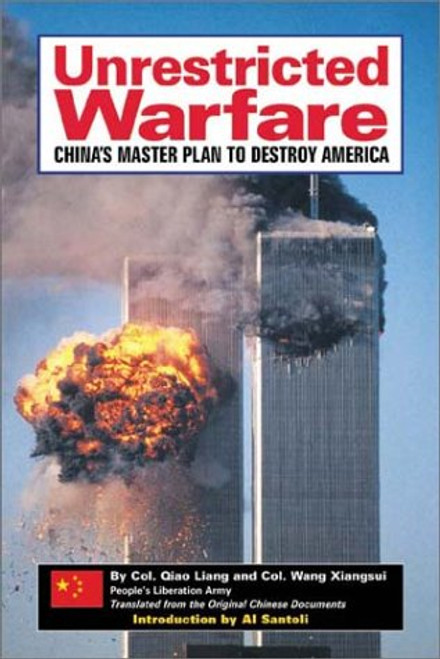 Unrestricted Warfare: China's Master Plan to Destroy America