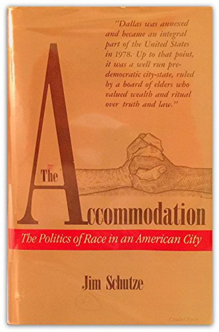 The Accommodation: The Politics of Race in an American City