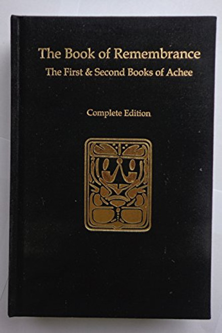 The Book of Remembrance: The First & Second Books of Achee
