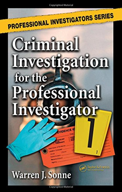 Criminal Investigation for the Professional Investigator (Professional Investigators Series)
