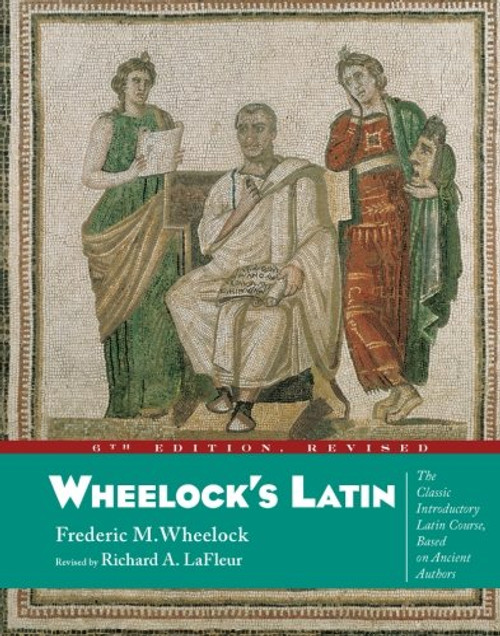 Wheelock's Latin, 6th Revised Edition