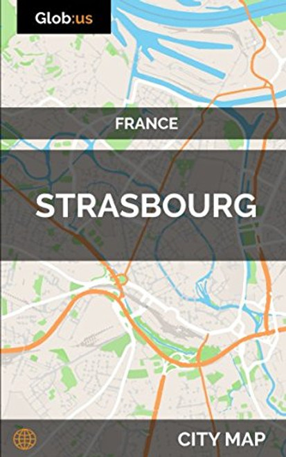 Strasbourg, France - City Map