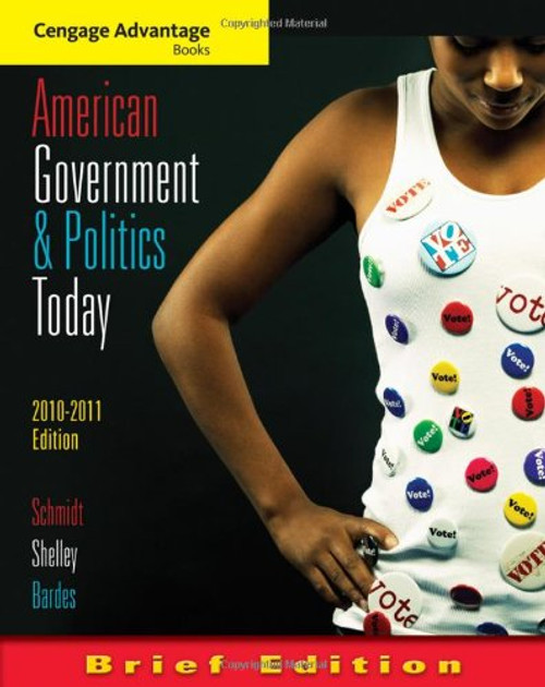 American Government and Politics Today, Brief Edition, 2010-2011