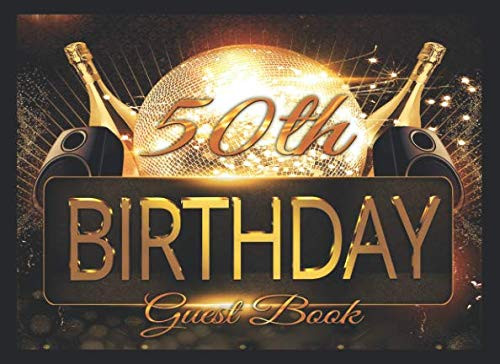 50th Birthday Party Guest Book: A birthday party themed guest book with guest prompts and a gift log.