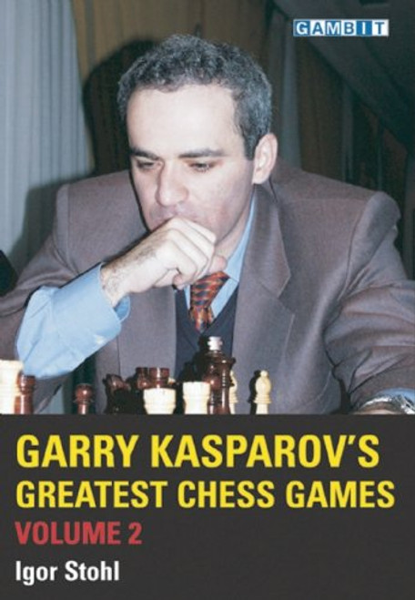 Garry Kasparov's Greatest Chess Games, Vol. 2