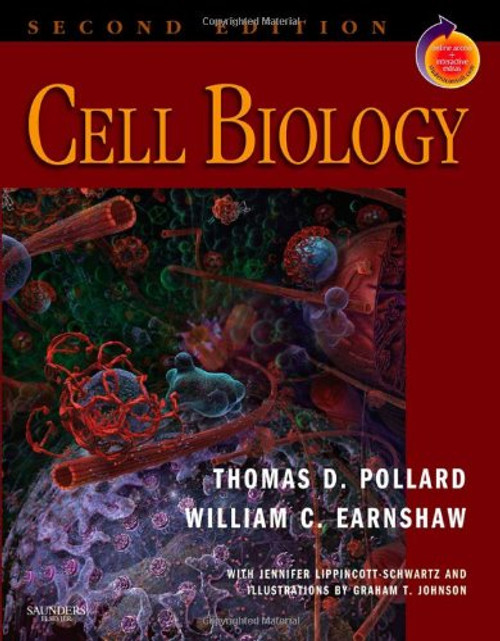 Cell Biology: With STUDENT CONSULT Access, 2e (Pollard, Cell Biology,  with Student Consult Online Access)