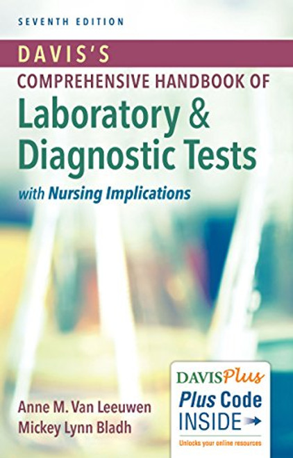 Davis's Comprehensive Handbook of Laboratory and Diagnostic Tests With Nursing Implications (Davis's Comprehensive Handbook of Laboratory & Diagnostic Tests With Nursing Implications)