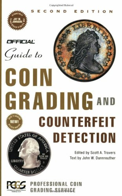 The Official Guide to Coin Grading and Counterfeit Detection, 2nd Edition