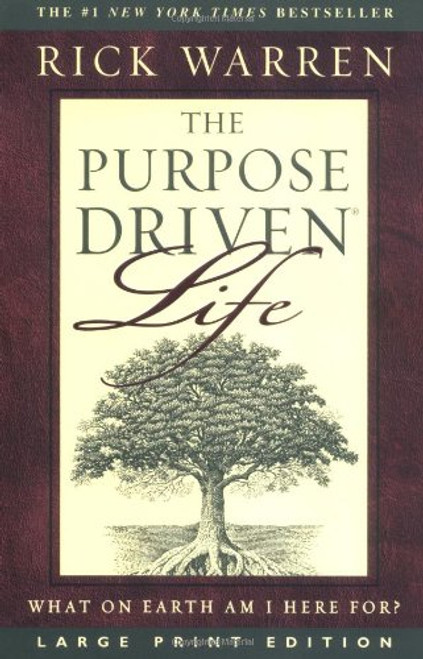 The Purpose-Driven Life: What on Earth Am I Here For?