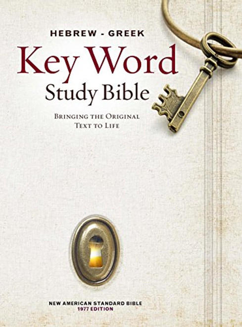 The Hebrew-Greek Key Word Study Bible: NASB-77 Edition, Hardbound (Key Word Study Bibles)