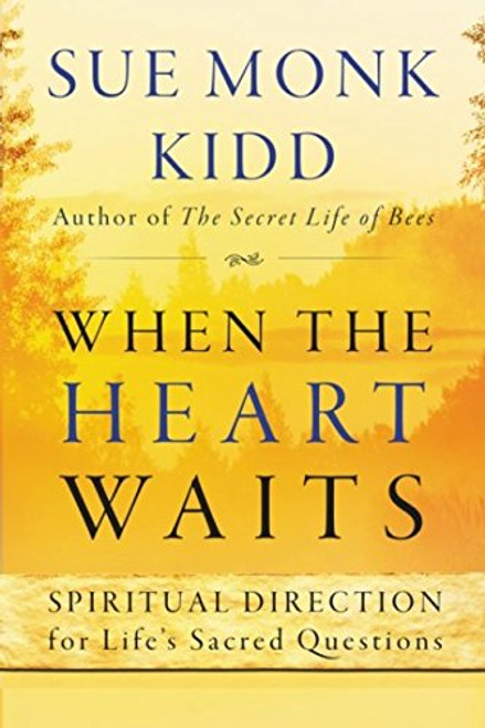 When the Heart Waits: Spiritual Direction for Life's Sacred Questions (Plus)