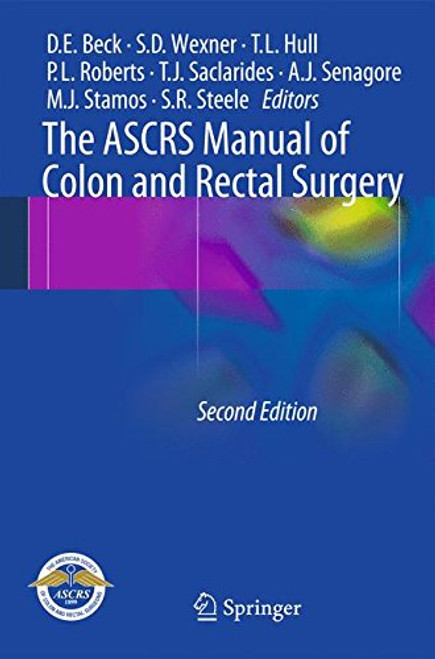 The ASCRS Manual of Colon and Rectal Surgery