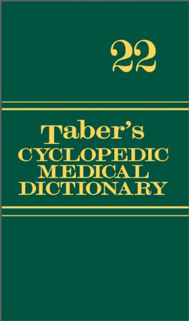 Taber's Cyclopedic Medical Dictionary (Non-thumb-indexed Version) (Taber's Cyclopedic Medical Dictionary (Non-Indexed Version))