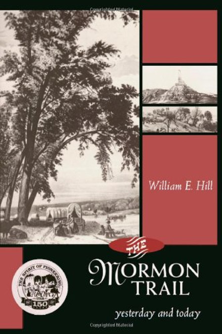 Mormon Trail, The: Yesterday and Today