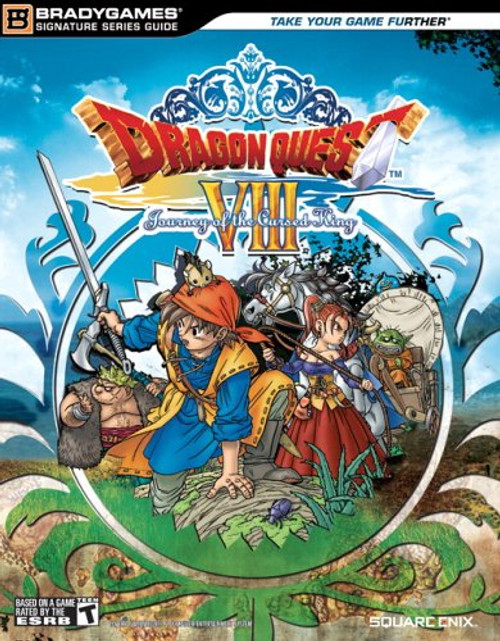 Dragon Quest VIII: Journey of the Cursed King (Bradygames Signature Series Guides)