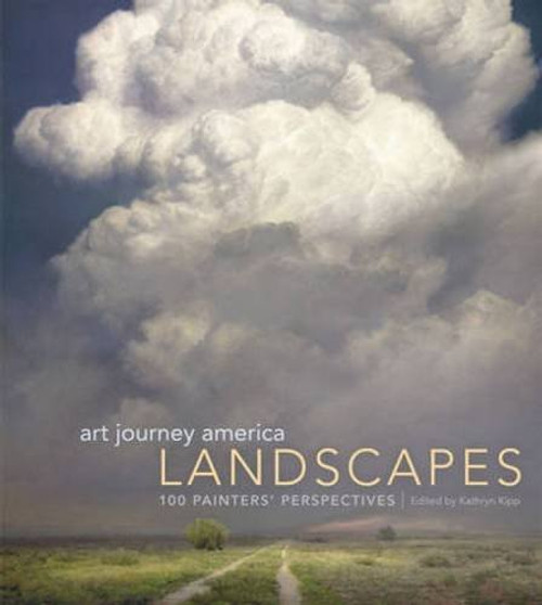 Art Journey America Landscapes: 89 Painters' Perspectives