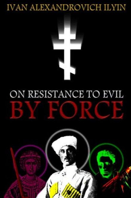 On Resistance to Evil by Force