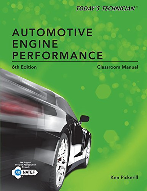 Classroom Manual - Today's Technician: Automotive Engine Performance