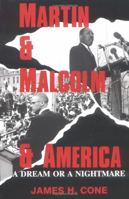 Martin & Malcolm & America: A Dream or a Nightmare