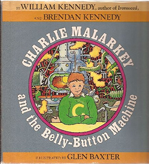 Charlie Malarkey and the Belly-Button Machine