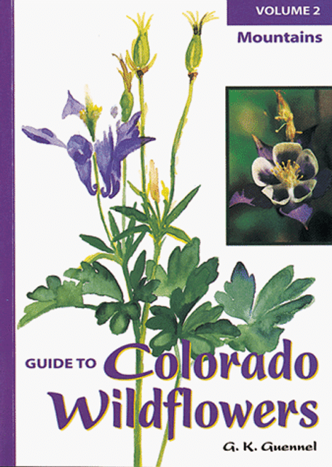 002: Mountains - Guide to Colorado Wildflowers Volume 2