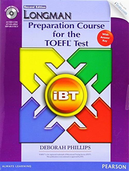 Longman Preparation Course for the TOEFL iBT Test (with CD-ROM, Answer Key, and iTest)
