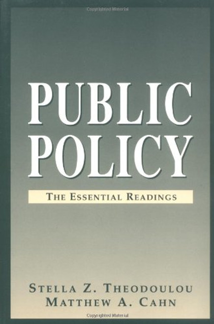 Public Policy: The Essential Readings