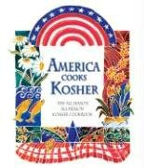 America Cooks Kosher: The All-season All-reason Kosher Cookbook