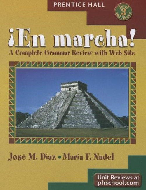 En Marcha !  A Complete Grammar Review with Web Site (English and Spanish Edition)