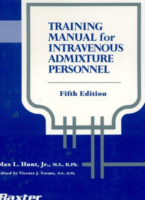 Training Manual for IV Admixture Personnel