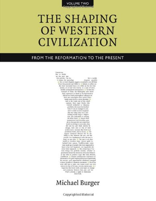 2: The Shaping of Western Civilization, Volume II: From the Reformation to the Present