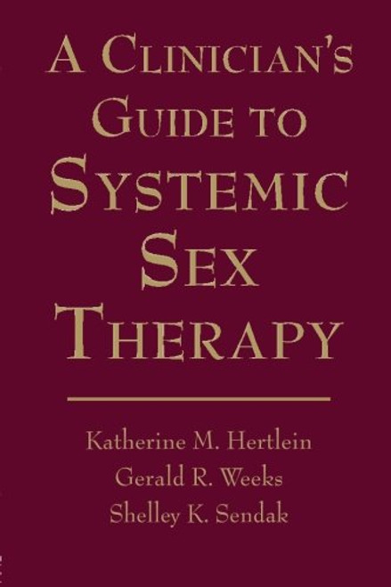 A Clinician's Guide to Systemic Sex Therapy