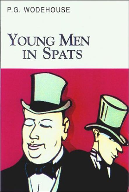 Young Men in Spats (Collector's Wodehouse)