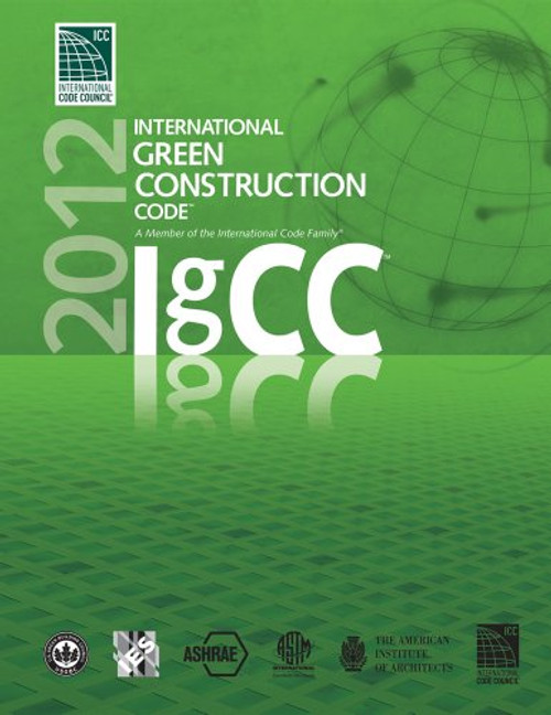 2012 International Green Construction Code (International Code Council Series)