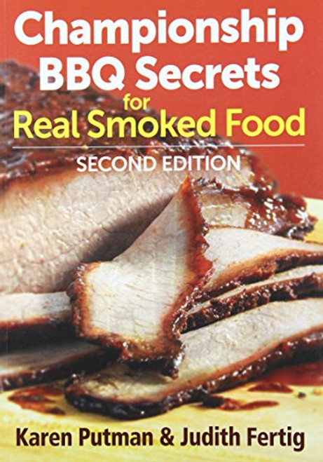 Championship BBQ Secrets for Real Smoked Food