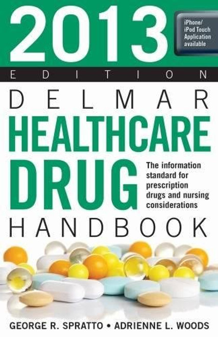 2013 Delmar Healthcare Drug Handbook